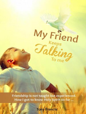 cover image of My Friend Keeps Talking to Me